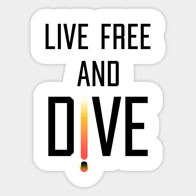 Helldivers "Live Free And Dive" Black Text Sticker by MakroPrints